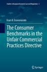 The Consumer Benchmarks in the Unfair Commercial Practices Directive (Studies in European Economic Law and Regulation #5) Cover Image