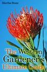 The Western Gardener's Ultimate Guide: Expert Tips on How to Create a Western Garden at Your Own Home Cover Image