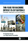 Thin-Films for Machining Difficult-To-Cut Materials: Challenges, Applications, and Future Prospects By Ch Sateesh Kumar, Filipe Daniel Fernandes Cover Image
