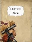 Sketch Book: Steampunk Sketchbook Scetchpad for Drawing or Doodling Notebook Pad for Creative Artists #6 Cover Image