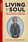 Living from the Soul: The 7 Spiritual Principles of Ralph Waldo Emerson By Alexander Marchand, Philosocomics, Ralph Waldo Emerson (Contribution by) Cover Image