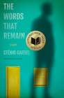The Words That Remain By Stênio Gardel, Bruna Dantas Lobato (Translator) Cover Image