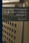 Unit Program for High School Biology By Dolf Jesse Jennings Cover Image