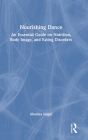 Nourishing Dance: An Essential Guide on Nutrition, Body Image, and Eating Disorders Cover Image