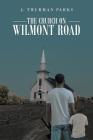 The Church on Wilmont Road Cover Image
