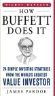 How Buffett Does It: 24 Simple Investing Strategies from the World's Greatest Value Investor (Mighty Manager) By James Pardoe Cover Image