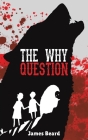 The Why Question Cover Image