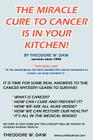 The Miracle Cure to Cancer Is in Your Kitchen! By Theodore W. Daw Cover Image