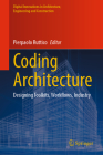 Coding Architecture: Designing Toolkits, Workflows, Industry Cover Image