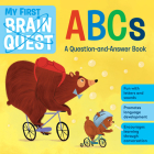 My First Brain Quest ABCs: A Question-and-Answer Book By Workman Publishing Cover Image