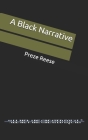 A Black Narrative By Preze Reese Cover Image