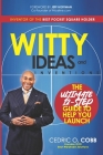 Witty Ideas and Inventions: The 12 Step Ultimate Guide to Help You Launch Cover Image