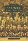 Oceanside Police Department (Images of America) Cover Image