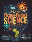 More Picture-Perfect Science Lessons: Using Children's Books to Guide Inquiry, K-4 By Emily Morgan Cover Image