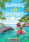 Swimming with Dolphins By Jessie Paddock Cover Image