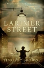 Larimer Street By Timothy Browne Cover Image