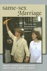Same-Sex Marriage: The Legal and Psychological Evolution in America By Donald Cantor, Elizabeth Cantor, James C. Black Cover Image