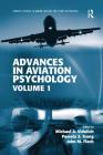 Advances in Aviation Psychology: Volume 1 (Ashgate Studies in Human Factors for Flight Operations) By Michael A. Vidulich (Editor), Pamela S. Tsang (Editor), John Flach (Editor) Cover Image