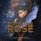 The Everlasting Rose By Dhonielle Clayton, Rosie Jones (Read by) Cover Image
