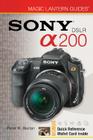 Magic Lantern Guides: SONY DSLR A200 Cover Image