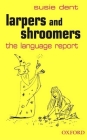 Larpers and Shroomers: The Language Report Cover Image