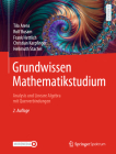 Grundwissen Mathematikstudium - Analysis Und Lineare Algebra Mit Querverbindungen: Analysis Und Lineare Algebra Mit Querverbindungen By Tilo Arens, Rolf Busam, Frank Hettlich Cover Image