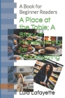 A Place at the Table; A Story of Homecoming for Thanksgiving: A Book for Beginner Readers By Uloma Kama, Lula Lafayette Cover Image