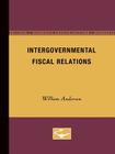 Intergovernmental Fiscal Relations (Intergovernmental Relations Series #8) Cover Image