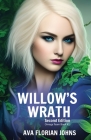 Willow's Wrath: Omega Team Book 1 Second Edition By Ava Florian Johns Cover Image