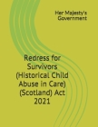 Redress for Survivors (Historical Child Abuse in Care) (Scotland) Act 2021 Cover Image