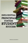 Influential principal fosters student success By Michael Hillgrove Cover Image