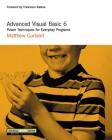 Advanced Visual Basic 6: Power Techniques for Everyday Programs (Developmentor Series) Cover Image