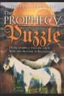 The Prophecy Puzzle: Fitting prophecy from the whole Bible into the book of Revelation Cover Image