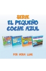 Serie El Pequeño Coche Azul Colección de Cuatro Libros Cover Image