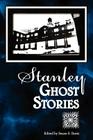 Stanley Ghost Stories By Susan S. Davis (Editor) Cover Image