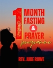 1month Fasting and Prayer Programme: For Manifestation of God's Power By Jude Rowe Cover Image