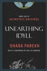 Unearthing Idyll By Dhara Parekh Cover Image
