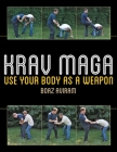 Krav Maga: Use Your Body as a Weapon Cover Image