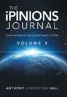 The iPINIONS Journal: Commentaries on the Global Events of 2014-Volume X Cover Image