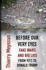 Before Our Very Eyes, Fake Wars and Big Lies: From 9/11 to Donald Trump Cover Image