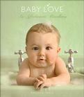 Baby Love: An Affectionate Miscellany Cover Image