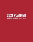 Athletic Director Planner 2021 July 2021-June 2022: Calendar to Schedule Team Meetings and Training Sessions Plus Address Pages for School Sports Team By Marjb Studious Girl Media Cover Image