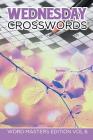 Wednesday Crosswords: Word Masters Edition Vol 6 Cover Image