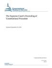 The Supreme Court's Overruling of Constitutional Precedent By Congressional Research Service Cover Image