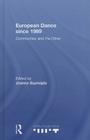 European Dance Since 1989: Communitas and the Other By Joanna Szymajda (Editor) Cover Image