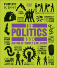 The Politics Book: Big Ideas Simply Explained (DK Big Ideas) Cover Image