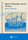 Examples & Explanations for Agency, Partnerships, and Llcs By Daniel S. Kleinberger Cover Image