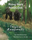 Tropical Rainforests (Vietnamese-English): Rừng Mưa Nhiệt Đới By Anita McCormick, Lu Jia Liao (Illustrator), Vân Lưu (Translator) Cover Image