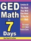 GED Math in 7 Days: Step-By-Step Guide to Preparing for the GED Math Test Quickly By Ava Ross, Reza Nazari Cover Image