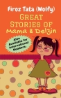 Great Stories of Mama and Delzin By Firoz Tata Cover Image